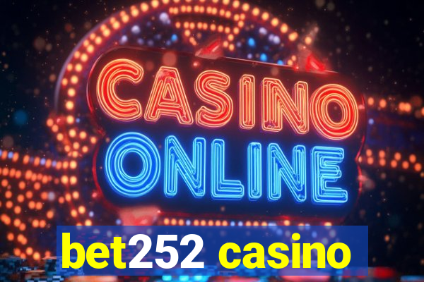 bet252 casino